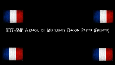 HDT-SMP Armor of Mehrunes Dagon Patch (French)