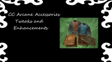 CC Arcane Accessories - Tweaks and Enhancements