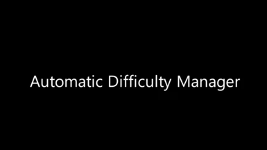 Automatic Difficulty Manager