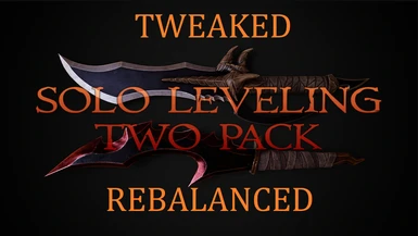 Solo Leveling Daggers Two Pack - Tweaked and Rebalanced