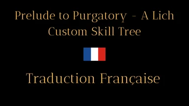 Prelude to Purgatory - A Lich Custom Skill Tree - French version (Nolvus)