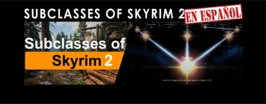 SUBCLASSES OF SKYRIM 2 - Spanish translation