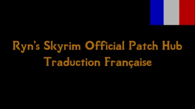 Ryn's Skyrim Official Patch Hub Trad FR