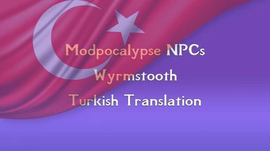 Modpocalypse NPCs - Wyrmstooth - Turkish Translation