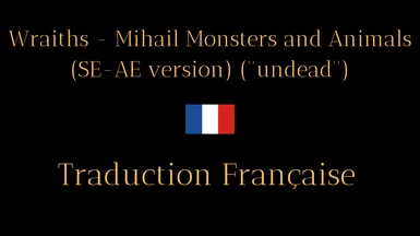 Wraiths - Mihail Monsters and Animals (SE-AE version) (''undead'') - French version (Nolvus)