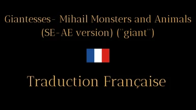 Giantesses- Mihail Monsters and Animals (SE-AE version) (''giant'') - French version (Nolvus)