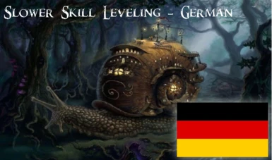 Slower Skill Leveling - German