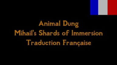 Animal Dung - Mihail's Shards of Immersion Trad FR