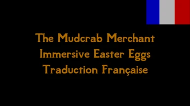 The Mudcrab Merchant- Immersive Easter Eggs Trad FR