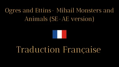 Ogres and Ettins- Mihail Monsters and Animals (SE-AE version)  - French version (Nolvus)