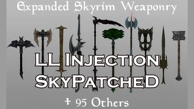 Expanded Skyrim Weaponry -  LL Injection - SkyPatched