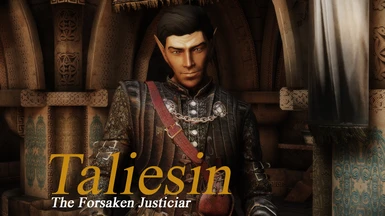 The Forsaken Justiciar - A Taliesin Replacer