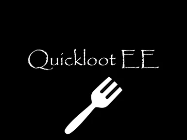 Quickloot EE NG Fork