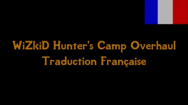 WiZkiD Hunter's Camp Overhaul Trad FR