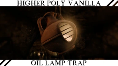 Higher Poly Vanilla Oil Lamp Trap