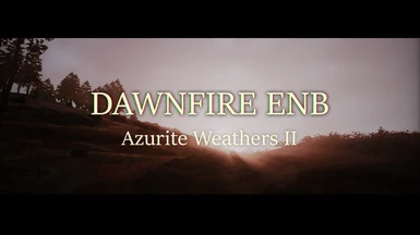 Dawnfire ENB for Azurite Weathers II