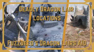 Deadly Dragon Lair Locations - FuzzBeed's Dragon Lairs AIO