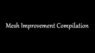 Mesh Improvement Compilation