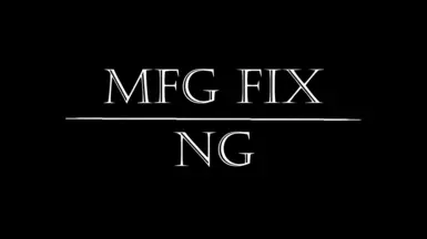 Mfg Fix NG