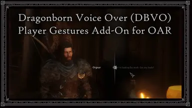 Dragonborn Voice Over (DBVO) Player Gestures Add-On for Open Animation Replacer (OAR)