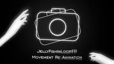 JellyFishFP Movement REanimation (1st person animations series)