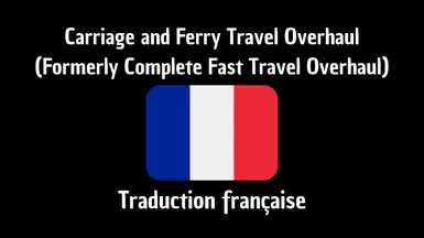 (FR) Carriage and Ferry Travel Overhaul (Formerly Complete Fast Travel ...