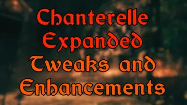 Chanterelle Expanded Tweaks and Enhancements