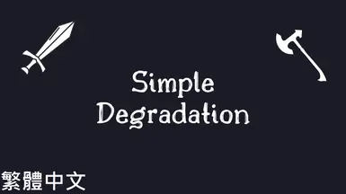 Simple Degradation - A Durability Mod - Traditional Chinese (CHT)