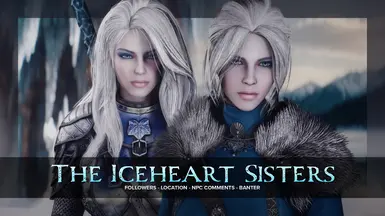 The Iceheart Sisters - Followers - Location - Quests - NPC Comments - Banter