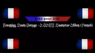 Breaking Dawn Cottage - A COTN Dawnstar Addon (French)