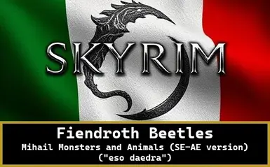 Fiendroth Beetles- Mihail Monsters and Animals (SE-AE version) (eso daedra) - Traduzione Italiana