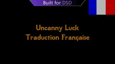Uncanny Luck Trad FR