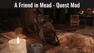 A Friend in Mead - Quest Mod