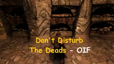 Don't Disturb The Deads - OIF