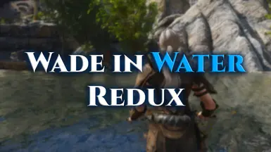 Wade in Water Redux
