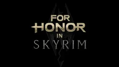 For Honor in Skyrim