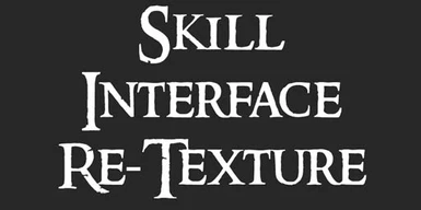 Skyrim SE Skill Interface Re-Texture