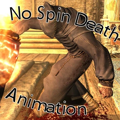 No Spinning Death Animation SE at Skyrim Special Edition Nexus - Mods and  Community