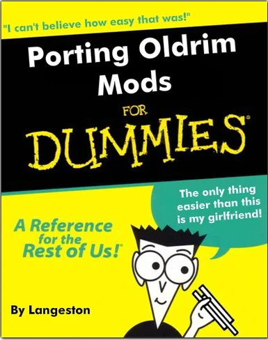 How to port (almost) any Oldrim mod to Skyrim SE (For Dummies)