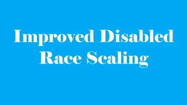 IDRS - Improved Disabled Race Scaling