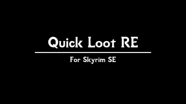 Quick Loot RE
