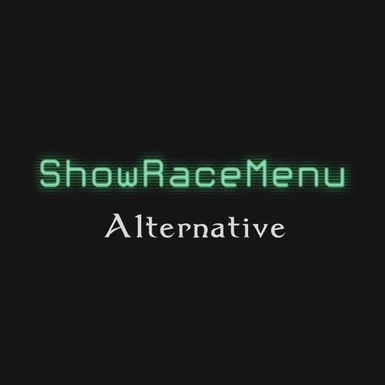 ShowRaceMenu Alternative