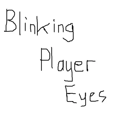 Player Eyes Blink Fix