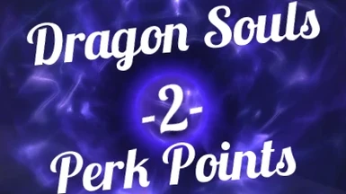 Dragon Souls to Perk Points
