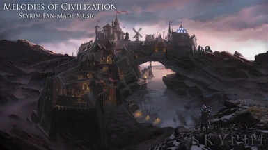 Melodies of Civilization - Skyrim Fan-Made Music