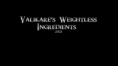Valikare's Weightless Ingredients