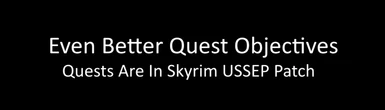 Even Better Quest Objectives - Quests Are In Skyrim Patch