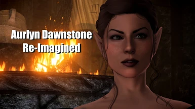 Aurlyn Dawnstone Re-Imagined