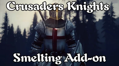 Crusaders Knights - Smelting Add-on