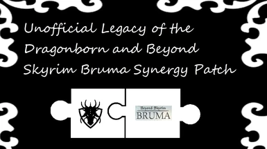 Unofficial Legacy of the Dragonborn and Beyond Skyrim Bruma Synergy Patch